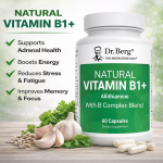 Dr Berg Natural Vitamin B1+ Allithiamine with B-Complex | Health Supplement – 60 Capsules
